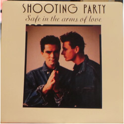 Shooting Party Safe In The Arms Of Love Vinyl 7" USED