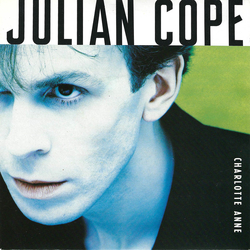 Julian Cope Charlotte Anne Vinyl 7" USED