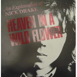 Nick Drake Heaven In A Wild Flower - An Exploration Of Nick Drake Vinyl LP USED