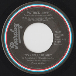 Patrick Juvet Pas Folle De Moi (I'm A Survivor) USED VINYL 7INCH 45 RPM SINGLE