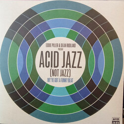 Eddie Piller / Dean Rudland Acid Jazz (Not Jazz) (We've Got A Funky Beat) Vinyl LP USED