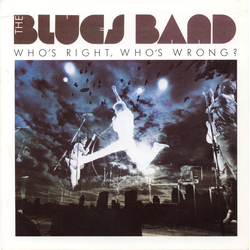 The Blues Band Who's Right, Who's Wrong? Vinyl 7" USED