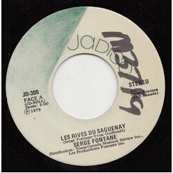Serge Fontane Les Rives Du Saguenay USED VINYL 7INCH 45 RPM SINGLE