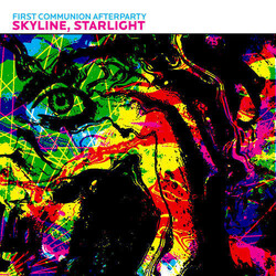 First Communion Afterparty Skyline, Starlight Vinyl 7" USED
