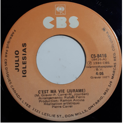 Julio Iglesias C'est Ma Vie (Jurame) Vinyl 7" USED