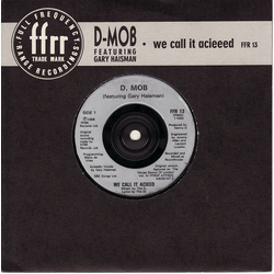 D Mob / Gary Haisman We Call It Acieeed Vinyl 7" USED