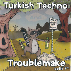 Turkish Techno / Troublemake Split 7" USED VINYL 7INCH 45 RPM