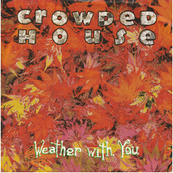 Crowded House Weather With You Vinyl 7" USED