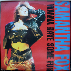 Samantha Fox I Wanna Have Some Fun Vinyl LP USED