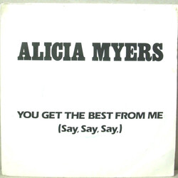 Alicia Myers You Get The Best From Me (Say Say Say) Vinyl 7" USED