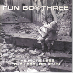 Fun Boy Three The More I See (The Less I Believe) Vinyl 7" USED