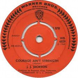 J.J. Jackson Courage Ain't Strength / You Do It Cause You Wanna Vinyl 7" USED