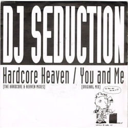 DJ Seduction Hardcore Heaven / You And Me Vinyl 7" USED