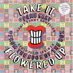 Flowered Up Take It Vinyl 12" USED