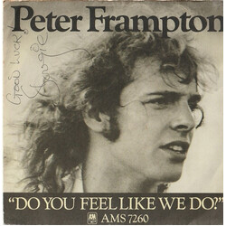 Peter Frampton Do You Feel Like We Do Vinyl 7" USED