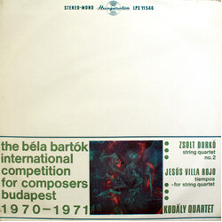 Kodály Quartet / Durkó Zsolt / Jesús Villa-Rojo The Béla Bartók International Competition For Composers Budapest 1970-1971: String Quartet No. 2 / Tie