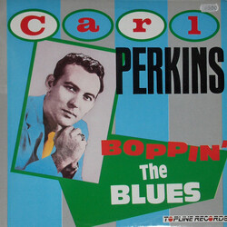 Carl Perkins Boppin' The Blues Vinyl LP USED