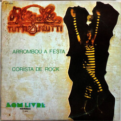 Rita Lee / Tutti Frutti (3) Arrombou A Festa / Corista De Rock Vinyl 7" USED