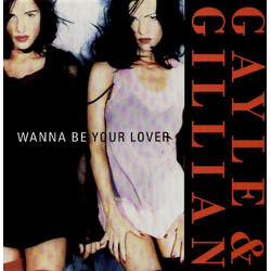 Gayle & Gillian Wanna Be Your Lover Vinyl 12" USED