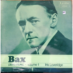 Iris Loveridge Sir Arnold Bax, Lyrita Recorded Edition, Piano Sonata No. 1 in F Sharp Minor, A Hill-Tune, Mediterranean, Ceremonial Dance, Water Music