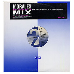 Pet Shop Boys How Can You Expect To Be Taken Seriously? (Morales Mix) Vinyl 12" USED