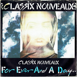 Classix Nouveaux Forever And A Day Vinyl 7" USED