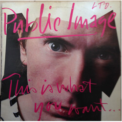 Public Image Limited This Is What You Want... This Is What You Get Vinyl LP USED