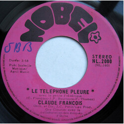 Claude François Le Telephone Pleure / Heureusement Tu Pense A Moi Vinyl 7" USED