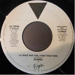 Burrell I'll Wait For You (Take Your Time) Vinyl 7" USED