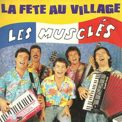 Les Musclés La Fête Au Village Vinyl 7" USED