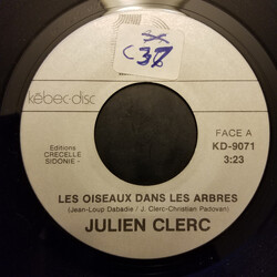 Julien Clerc Les Oiseaux Dans Les Arbres USED VINYL 7INCH 45 RPM SINGLE
