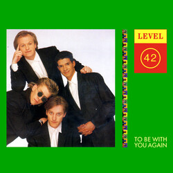 Level 42 To Be With You Again USED VINYL 7INCH SINGLE 45 RPM