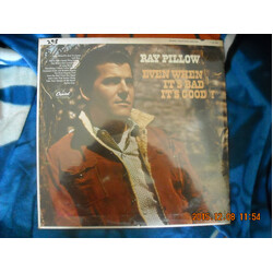 Ray Pillow Even When It's Bad It's Good! Vinyl LP USED