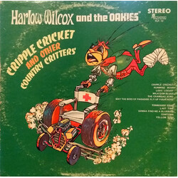Harlow Wilcox And The Oakies Cripple Cricket And Other Country Critters Vinyl LP USED
