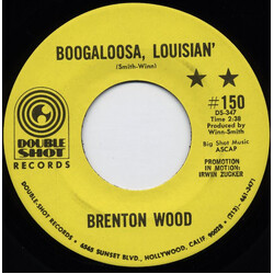 Brenton Wood Boogaloosa, Louisian' Vinyl 7" USED
