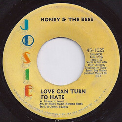 Honey And The Bees Love Can Turn To Hate / Come Get It Vinyl 7" USED
