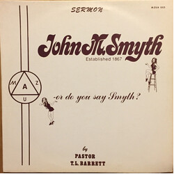 Pastor T. L. Barrett John M. Smith (Or Do You Say Smythe?) Vinyl LP USED