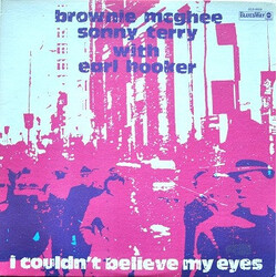 Brownie McGhee / Sonny Terry / Earl Hooker I Couldn't Believe My Eyes Vinyl LP USED