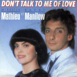 Mireille Mathieu / Barry Manilow Don't Talk To Me Of Love Vinyl 7" USED