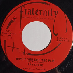 Ray Starr (2) How Do You Like The Pain / Please, Save Your Love For Me Vinyl 7" USED
