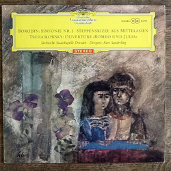 Alexander Borodin / Pyotr Ilyich Tchaikovsky / Staatskapelle Dresden / Kurt Sanderling Sinfonie Nr. 2 / Steppenskizze Aus Mittelasien / Ouvertüre »Rom