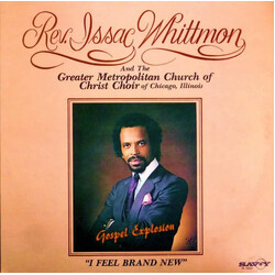 Rev. Issac Whittmon / The Greater Metropolitan Church Of Christ Choir I Feel Brand New Vinyl LP USED
