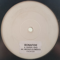 Bonafide Super2Bad / Wicked Elements Vinyl 12" USED