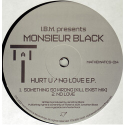 I.B.M. / Monsieur Black Hurt U / No Love E.P. Vinyl 12" USED