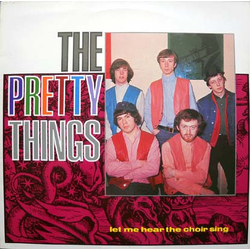 The Pretty Things Let Me Hear The Choir Sing Vinyl LP USED