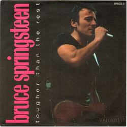 Bruce Springsteen Tougher Than The Rest Vinyl 7" USED