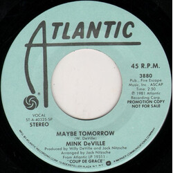 Mink DeVille Maybe Tomorrow USED VINYL 7INCH 45 RPM PROMO STEREO MONO
