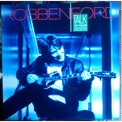 Robben Ford Talk To Your Daughter Vinyl LP USED