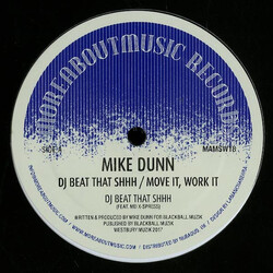 Mike Dunn DJ Beat That Shhh / Move It, Work It Vinyl 12" USED