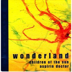 Wonderland (13) Children Of The Sun / Aspirin Doctor Vinyl 7" USED